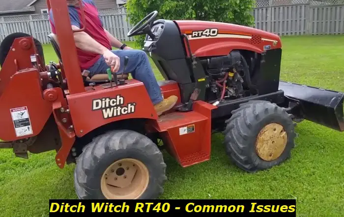 ditch witch rt40 issues